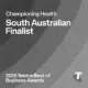 Championing Health - South Australian Finalist award
